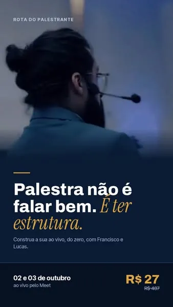 Estático: palestra não é falar bem, é ter estrutura